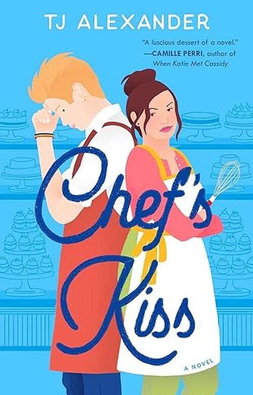 Chef's Kiss by Tj Alexander