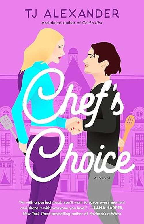 Chef's Choice by T J Alexander