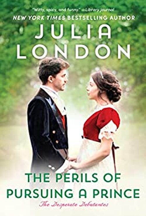 The Perils of Pursuing a Prince by Julia London