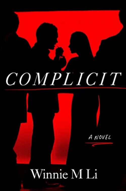 Complicit by Winnie M Li