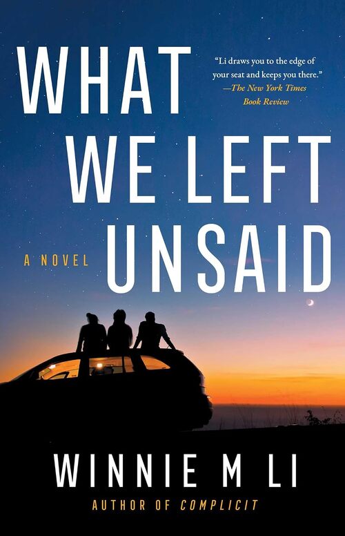 What We Left Unsaid by Winnie M Li
