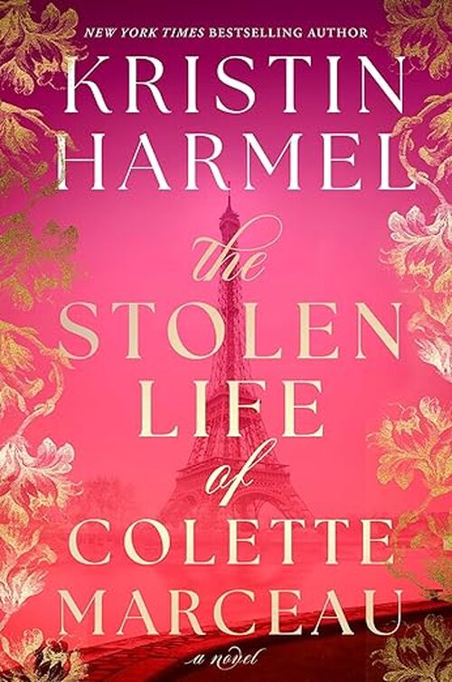 The Stolen Life of Colette Marceau by Kristin Harmel