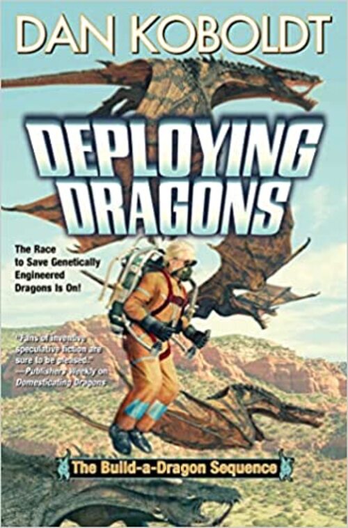 Deploying Dragons by Dan Koboldt