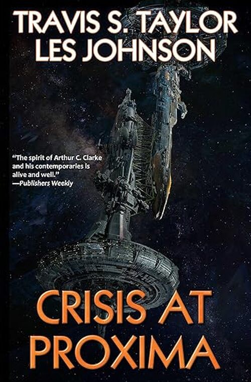 Crisis at Proxima by Travis S. Taylor
