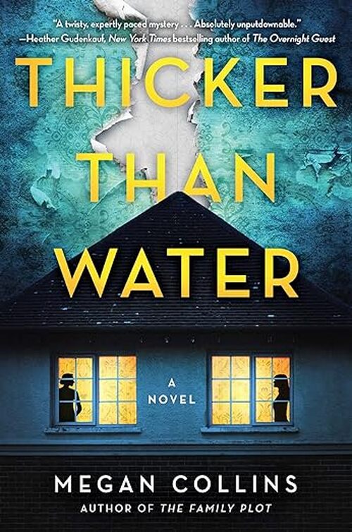 Thicker Than Water by Megan Collins