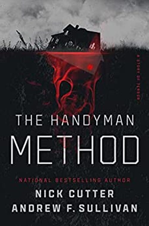 The Handyman Method by Nick Cutter