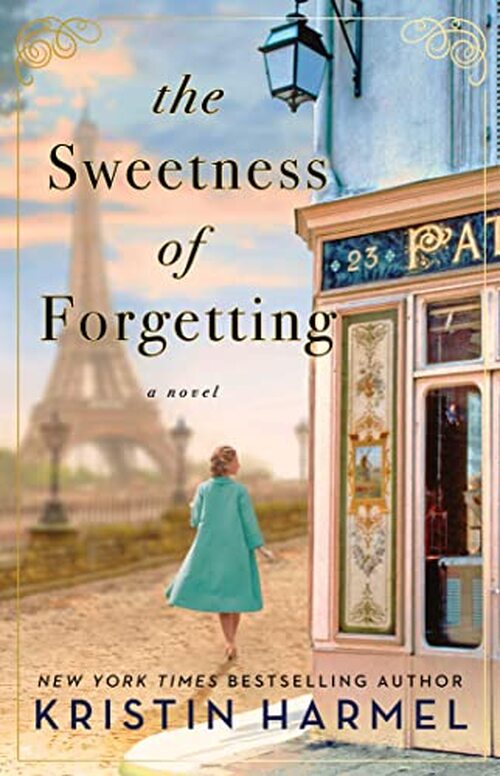 The Sweetness of Forgetting by Kristin Harmel