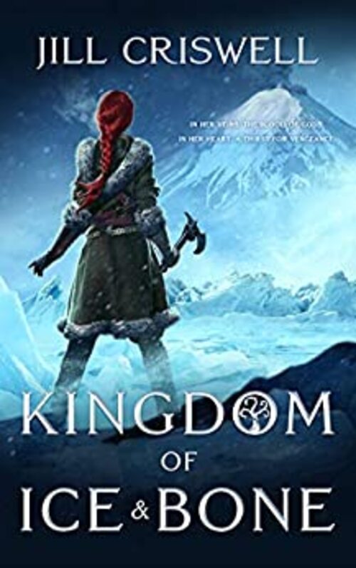 Kingdom of Ice and Bone by Jill Criswell