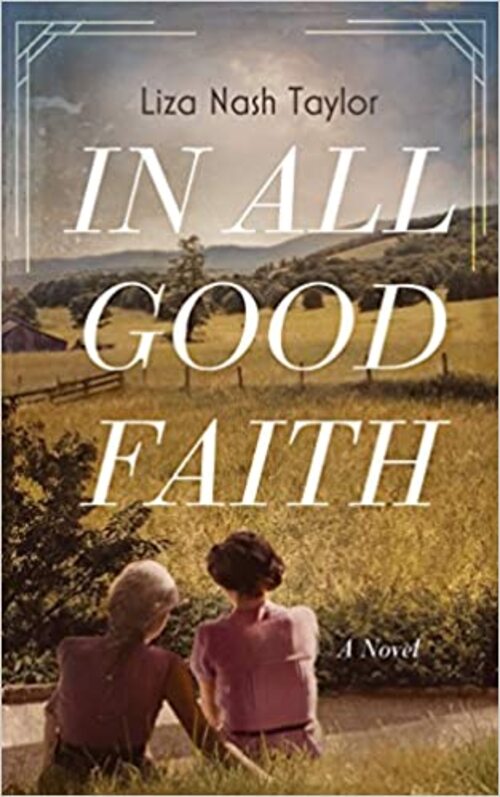 In All Good Faith by Liza Nash Taylor