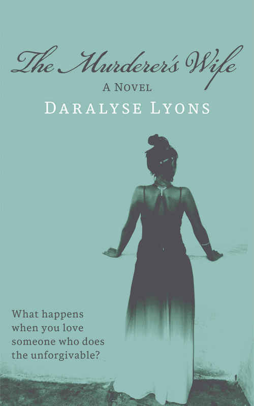 The Murderer's Wife by Daralyse Lyons