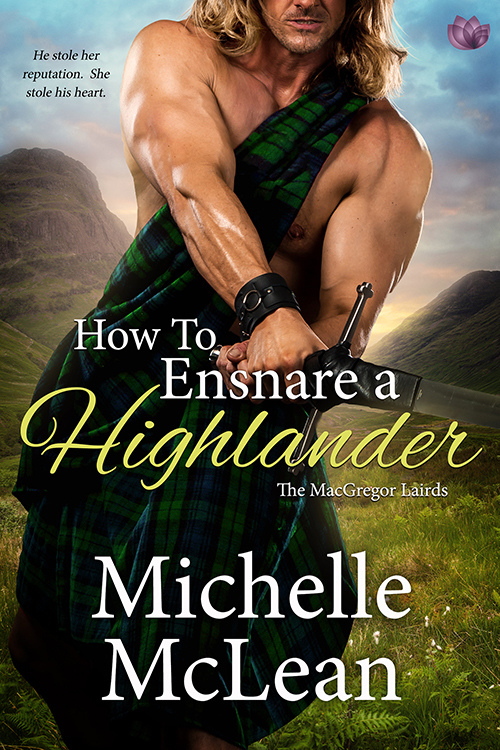 How to Ensnare a Highlander by Michelle McLean