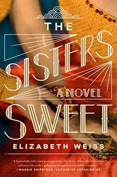The Sisters Sweet by Elizabeth Weiss