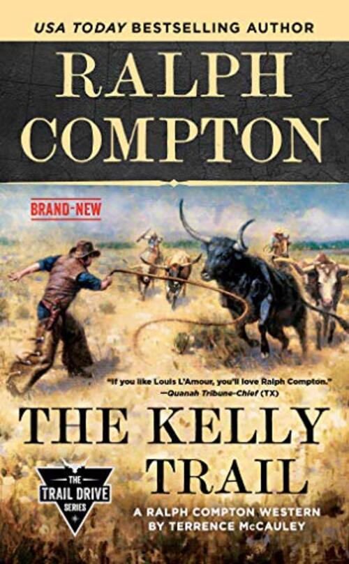 Ralph Compton The Kelly Trail by Terrence McCauley