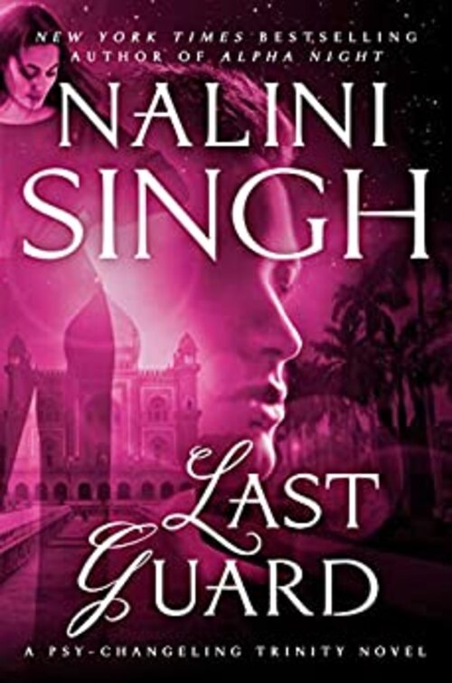 Last Guard by Nalini Singh