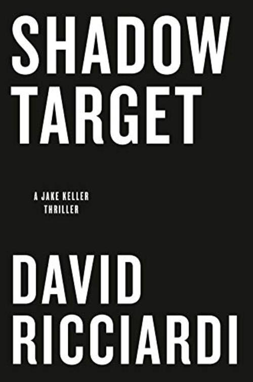 Shadow Target by David Ricciardi
