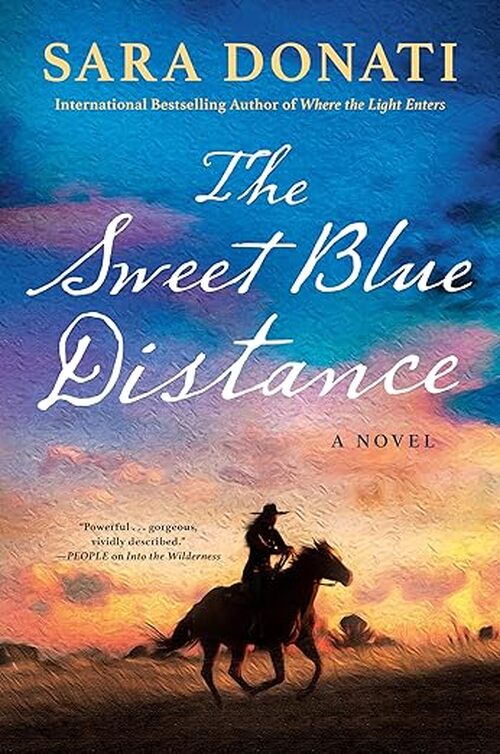 The Sweet Blue Distance by Sara Donati