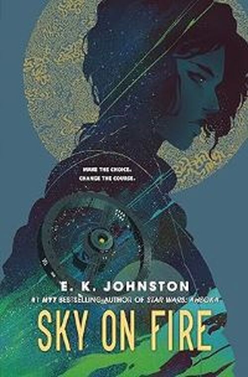 Sky On Fire by E.K. Johnston