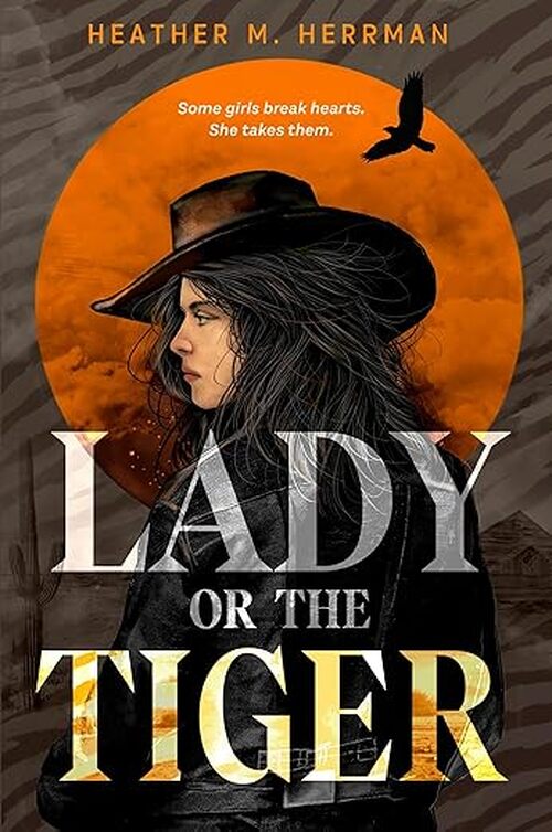 Lady or the Tiger by Heather M. Herrman