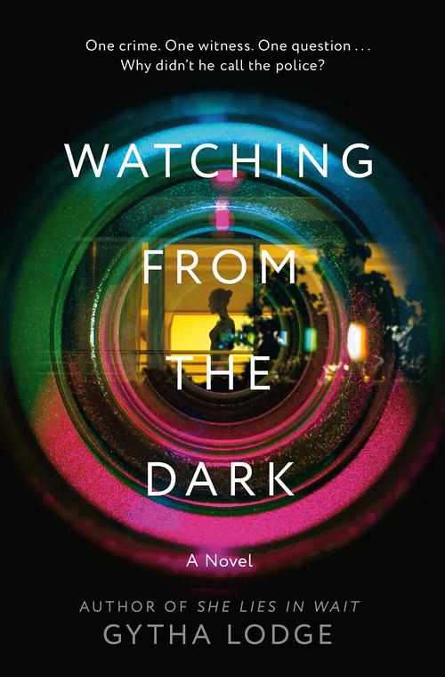 Watching from the Dark by Gytha Lodge