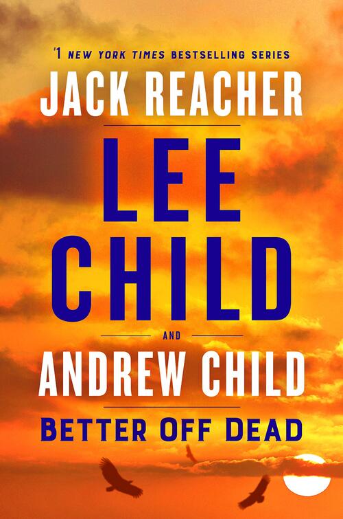 Better Off Dead by Lee Child