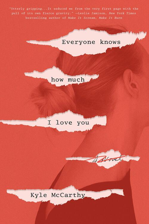 Everyone Knows How Much I Love You by Kyle McCarthy