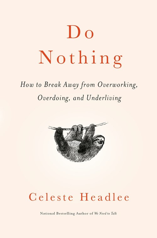 Do Nothing by Celeste Headlee