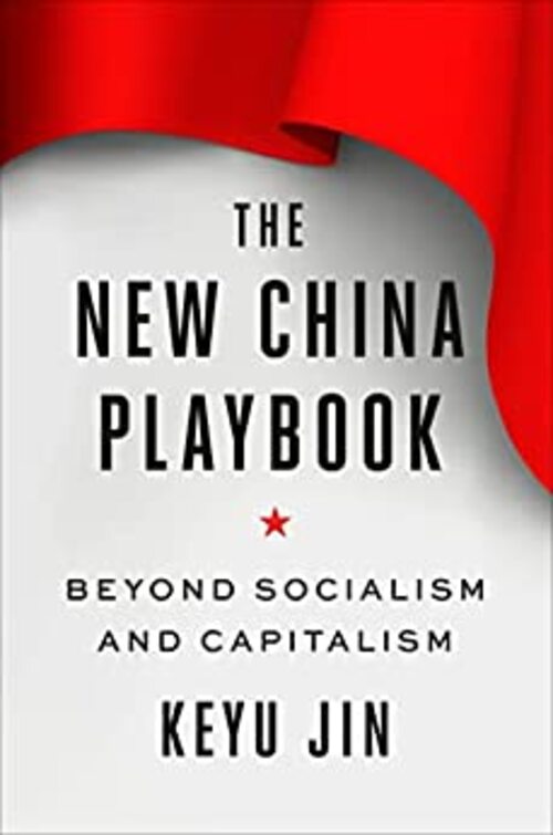 The New China Playbook by Keyu Jin