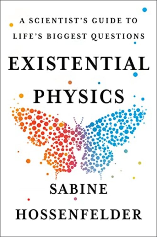 Existential Physics by Sabine Hossenfelder