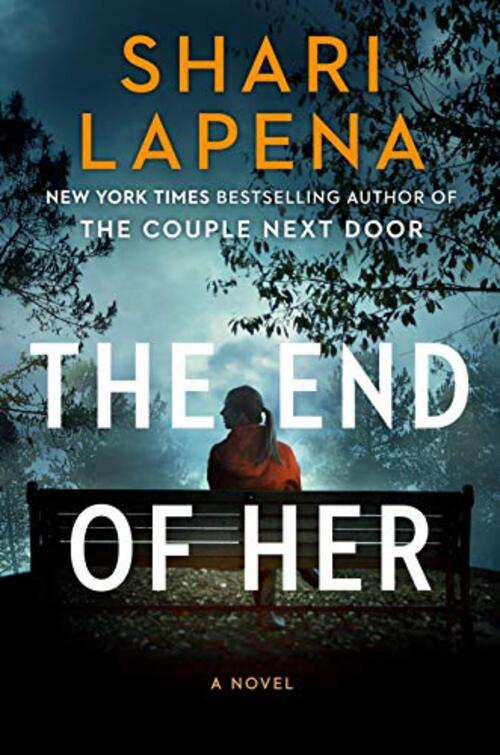 The End of Her by Shari Lapena