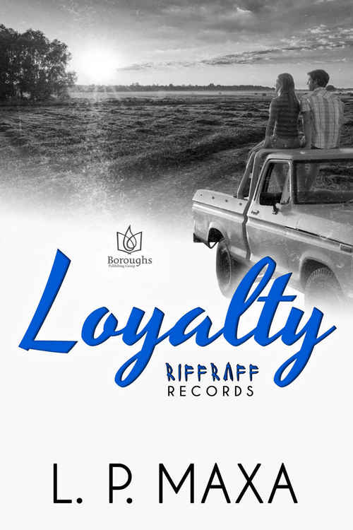 Loyalty by L.P. Maxa