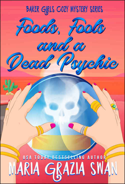 Foods, Fools, and a Dead Psychic by Maria Grazia Swan
