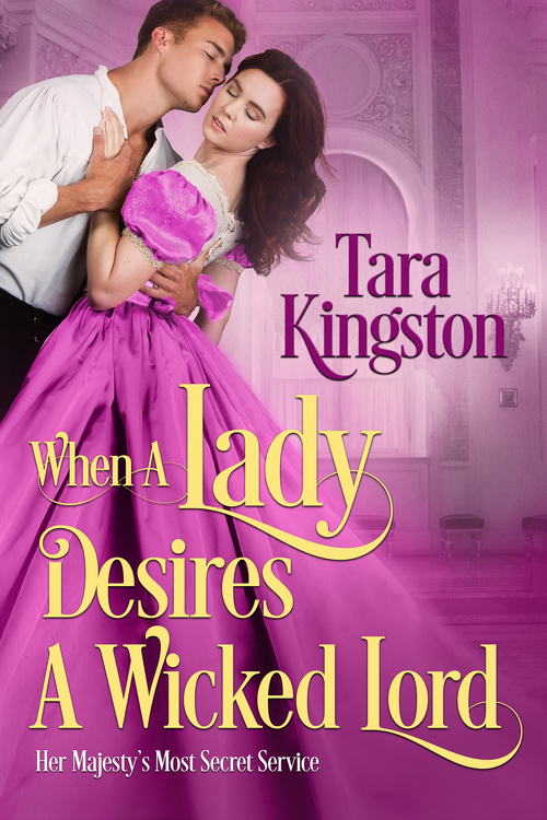 When a Lady Desires a Wicked Lord by Tara Kingston