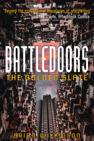 Battledoors: The Golden Slate by Brian Wilkinson