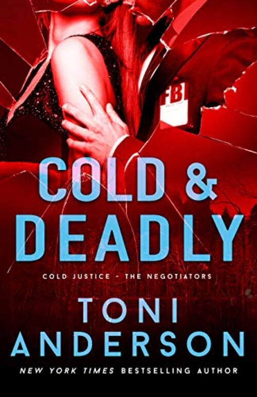Cold & Deadly by Toni Anderson