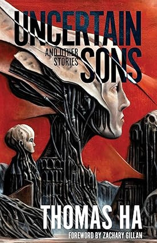 Uncertain Sons and Other Stories by Thomas Ha