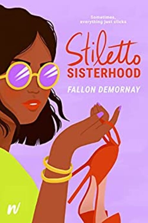 Stiletto Sisterhood by Fallon DeMornay