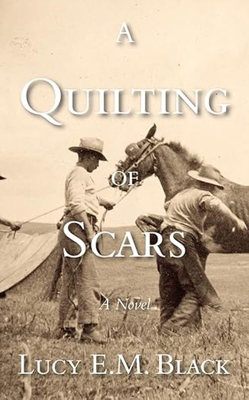 A Quilting of Scars by Lucy Black