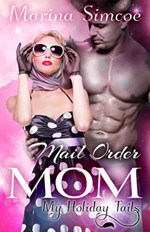 Mail Order Mom by Marina Simcoe