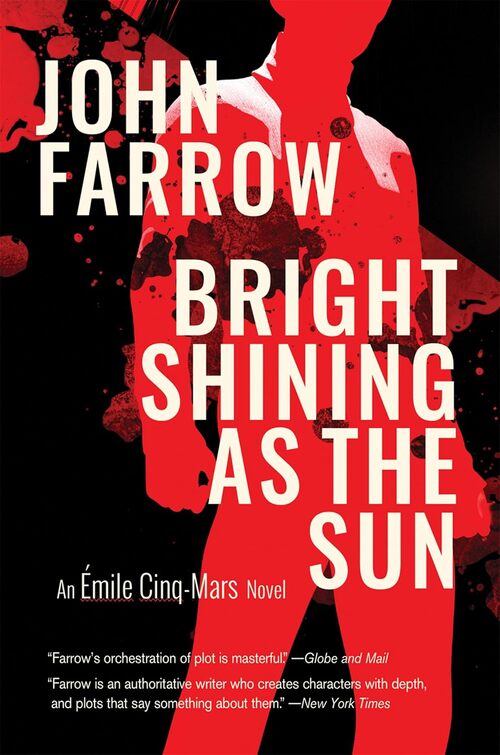 Bright Shining As the Sun by John Farrow