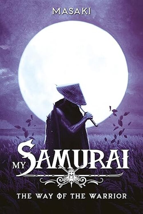 My Samurai by Masaki .
