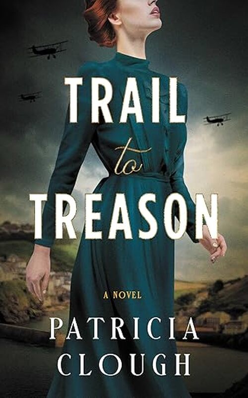 Trail to Treason by Patricia Clough