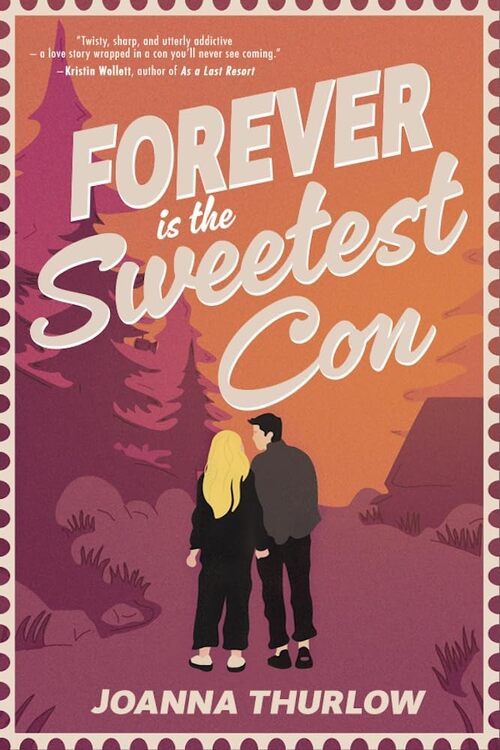Forever is the Sweetest Con by Jesse Vilinsky