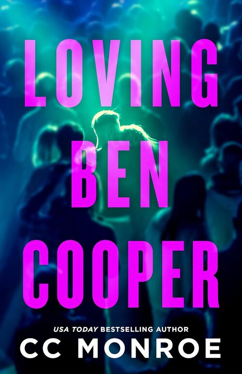 Loving Ben Cooper by C.C Monroe