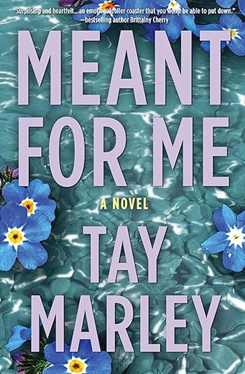 Meant for Me by Tay Marley