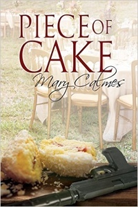 Piece of Cake by Mary Calmes