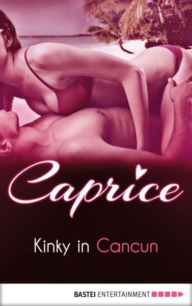 Kinky in Cancun by Karyna Leon