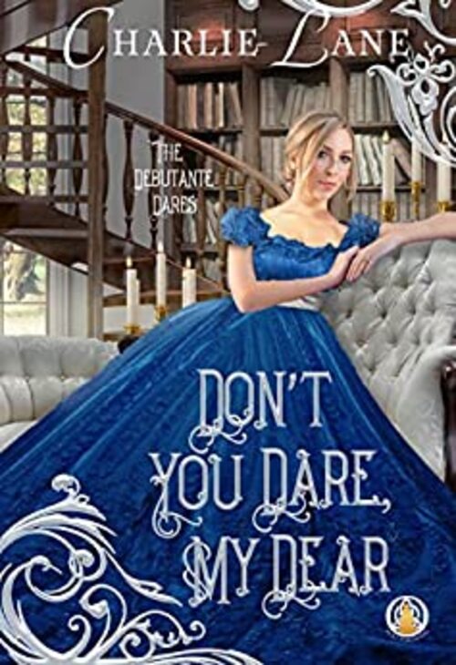 Don't You Dare, My Dear by Charlie Lane