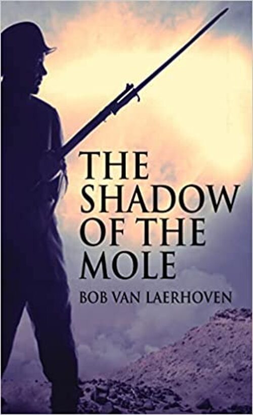 The Shadow of the Mole by Bob Van Laerhoven