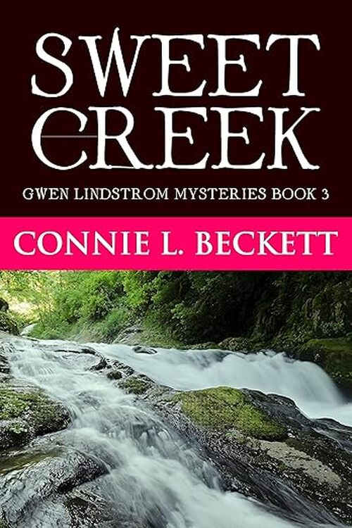 Sweet Creek by Connie L. Beckett