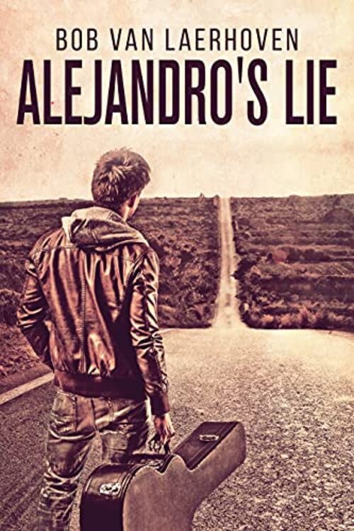 Alejandro's Lie by Bob Van Laerhoven